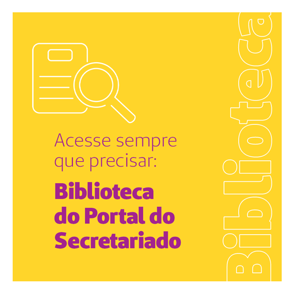 Biblioteca do Secretariado: conteúdo e informações especiais para você