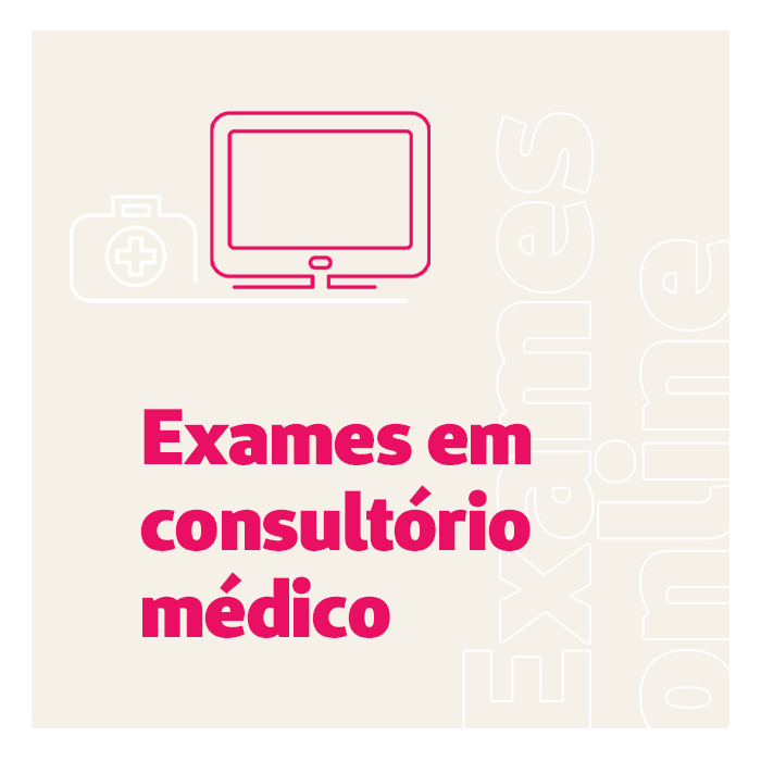 Exames Online: realização de exames em consultório médico